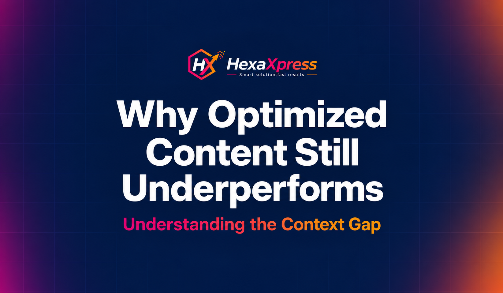 Why Optimized Content Still Underperforms: Understanding the Context Gap